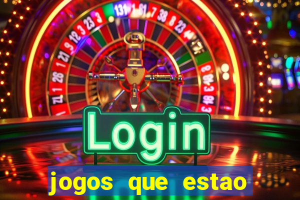 jogos que estao pagando agora